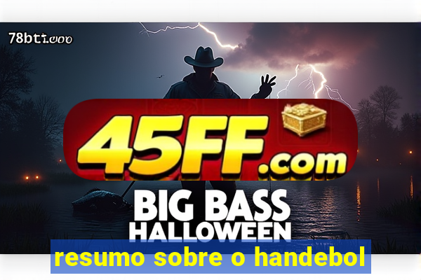 resumo sobre o handebol